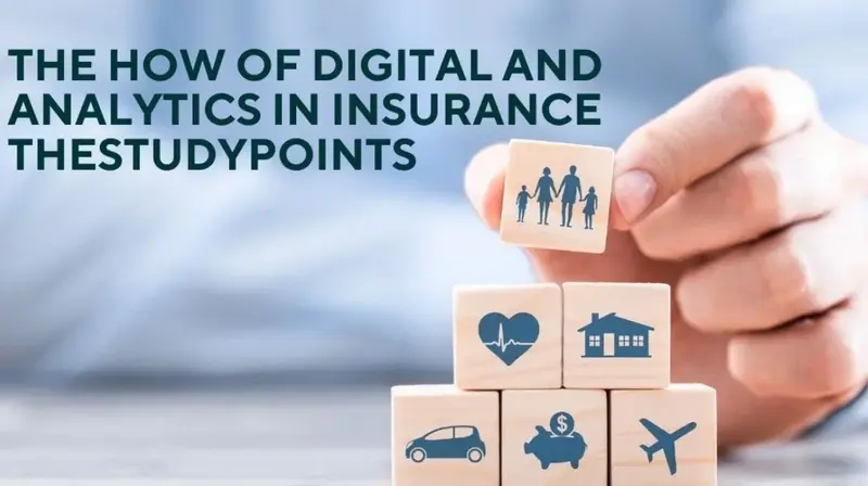 The How of Digital and Analytics in Insurance Thestudypoints